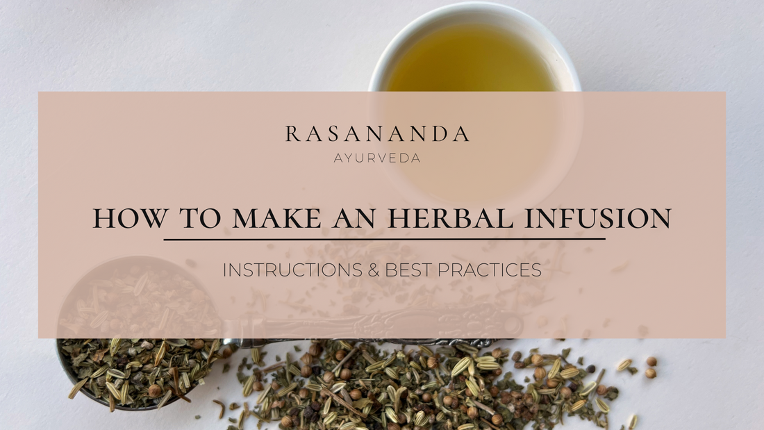 Text how to make an herbal infusion, instructions and best practices over a semi opaque pink rectangle. Background is a teaspoon full of kidney health tonic herbs and seeds and a small serving of the brewed infusion in a white cup